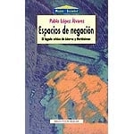 Cubierta de Espacios de negación.(El legado crítico de Adorno y Horkheimer)