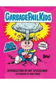 Cubierta de Garbage Pail Kids: 40th Anniversary Edition