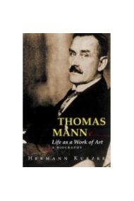 Cubierta de Thomas Mann: life as a work of art (A biography)