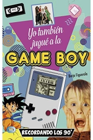 Cubierta de Yo también jugué a la Game Boy