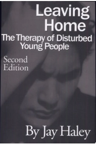 Coberta de Leaving Home: The Therapy Of Disturbed Young People
