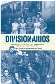 Cover von Divisionarios. Testimonio gráfico de los combatientes españoles de la Wehrmacht