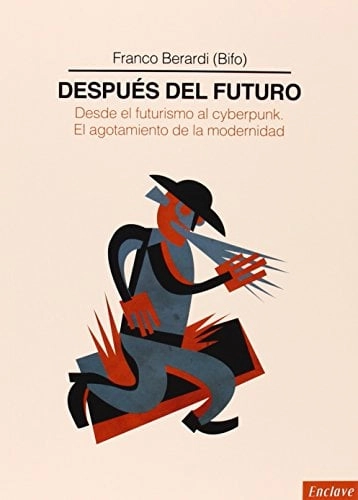 Cubierta de Después del Futuro — Franco Berardi (Bifo)