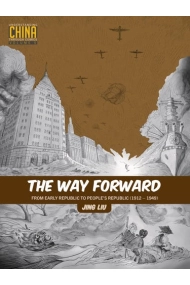 Cover von Way Forward: From Early Republic to People's Republic (19121949)