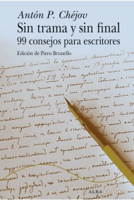 Coberta de Sin trama y sin final. 99 consejos para escritores