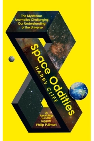 Cover von Space Oddities: The Mysterious Anomalies Challenging Our Understanding Of The Universe