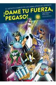 Cover of DAME TU FUERZA PEGASO INFINITO COSMOS CABALLEROS ZODIACO 2ª