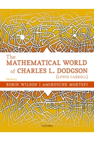 Cubierta de The Mathematical World of Charles L. Dodgson (Lewis Carroll)