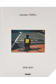 Cubierta de Member: Pope.L, 19782001