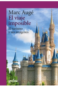 Cubierta de El viaje imposible. El turismo y sus imágenes