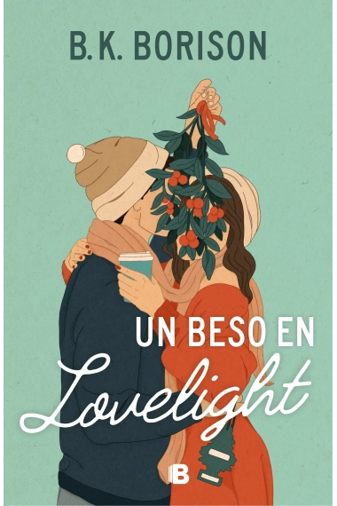Cubierta de Un beso en Lovelight — B.k. Borison
