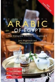 Cover of Colloquial Arabic of Egypt : The Complete Course for Beginners