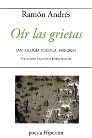 Cover of Oír las grietas (Antologia poética, 1988-2023)