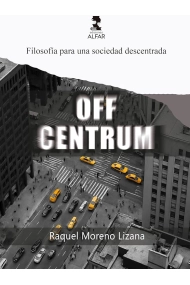 Cubierta de Off centrum: filosofía para una sociedad descentrada
