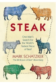 Cubierta de Steak: One Man's Search for the World's Tastiest Piece of Beef