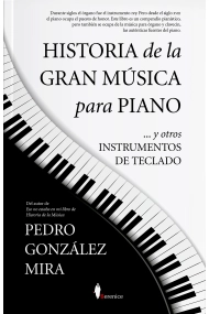 Cubierta de Historia de la gran música para piano