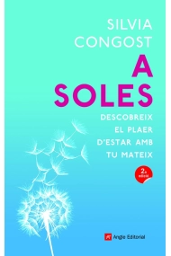 Cover of A soles. Descobreix el plaer d'estar amb tu mateix