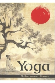 Cubierta de Yoga, el silencio es mi alimento