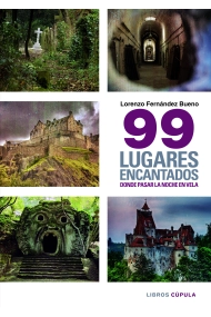 Cover of 99 lugares encantados donde pasar una noche en vela