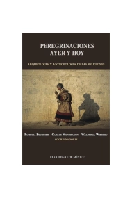 Coberta de Peregrinaciones ayer y hoy arqueología y antropologia de las religiones
