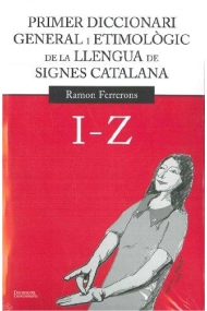 Cover von Primer diccionari general i etimològic de la llengua de signes catalana. Volum 2. I-Z