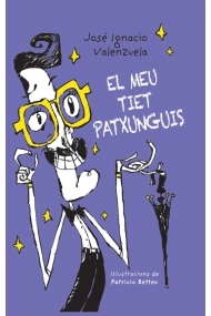 Cubierta de El meu tiet Patxunguis