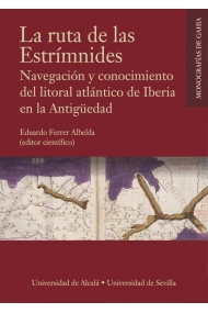 Cubierta de La ruta de las Estrímnides. Navegación y conocimiento del litoral atlántico de Iberia en la Antigüedad