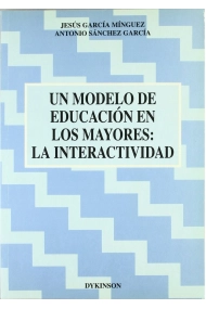 Coberta de UN MODELO DE EDUCACION EN LOS MAYORES: LA INTERACTIVIDAD