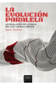 Cubierta de La evolución paralela. La biología aplicada en los videojuegos
