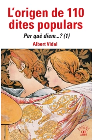 Cubierta de L'origen de 110 dites populars. Per què  diem....? (1)
