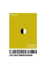Coberta de El lado oscuro de la familia. Secretos, silencios y transmisión entre generaciones