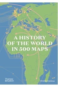 Cubierta de History of the World in 500 Maps