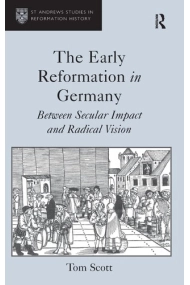 Cubierta de The Early Reformation in Germany Between Secular Impact and Radical Vision