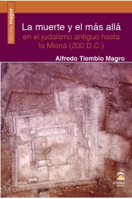 Coberta de La muerte y el más allá en el judaísmo antiguo hasta la Misná (200 D.C.)