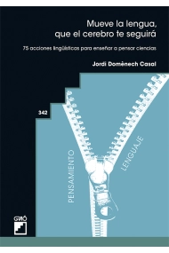 Cover von Mueve la lengua, que el cerebro te seguirá. 75 acciones lingüísticas para enseñar a pensar ciencias