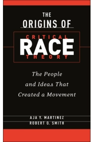 Cover of Origins of Critical Race Theory: The People and Ideas That Created a Movement