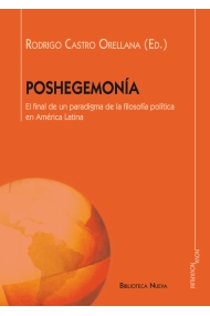 Cubierta de Poshegemonía: el final de un paradigma de la filosofía política en América Latina