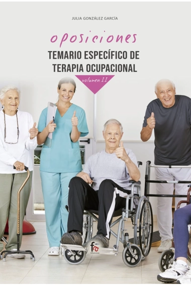 Cubierta de TEMARIO ESPECÍFICO DE TERAPIA OCUPACIONAL-VOLUMEN II — Julia González García