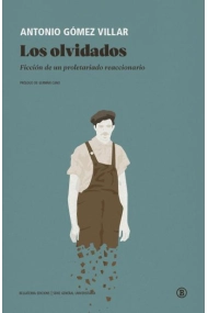 Cubierta de Los olvidados. Ficción de un proletariado reaccionario