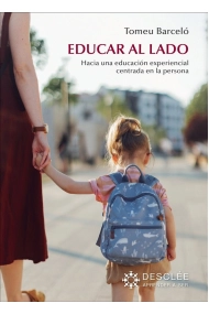 Cubierta de Educar al lado. Hacia una educación experiencial centrada en la persona