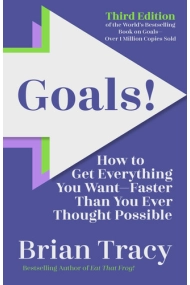 Cubierta de Goals! Third Edition: How to Get Everything You Want Faster Than You Ever Thought Possible