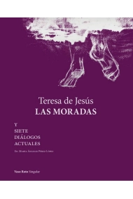 Cubierta de Teresa de Jesús. Las Moradas. Y siete diálogos actuales
