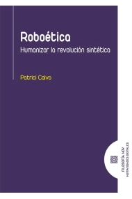 Cover von Roboética. Humanizar la revolución sintética