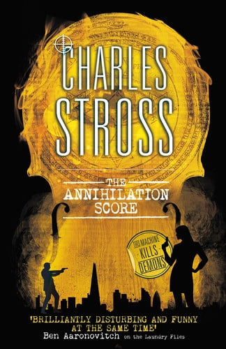 Coberta de Annihilation Score: A Laundry Files novel — Charles Stross