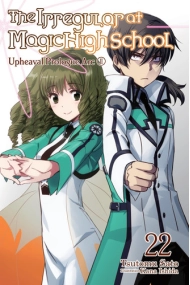 Coberta de Irregular at Magic High School, Vol. 22 (light novel)
