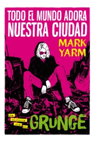 Cubierta de Todo el mundo adora nuestra ciudad