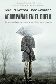 Cubierta de Acompañar en el duelo. De la ausencia de significado al significado de la ausencia