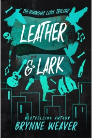 Coberta de Leather & Lark (The Ruinous Love Trilogy 2)