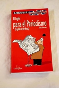 Cubierta de El inglés para el periodismo - English in the news