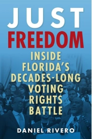 Cover von Just Freedom: Inside Florida's Decades-Long Voting Rights Battle